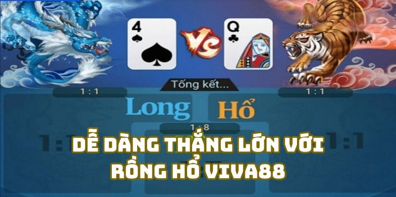 Kinh nghiệm đặt cược trong Rồng Hổ Viva88